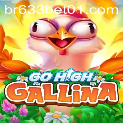 Exploring the Dynamic World of GoHighGallina and the Rise of 633bet01.COM